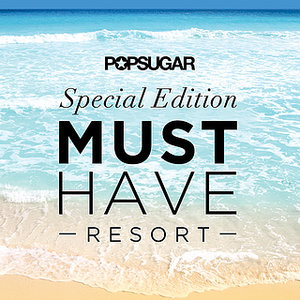 popsugar-must-have-resort-2015